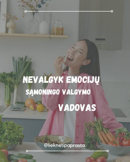 NEVALGYK EMOCIJŲ sąmoningo valgymo vadovas + 2 savaičių mitybos planas PDF formatu